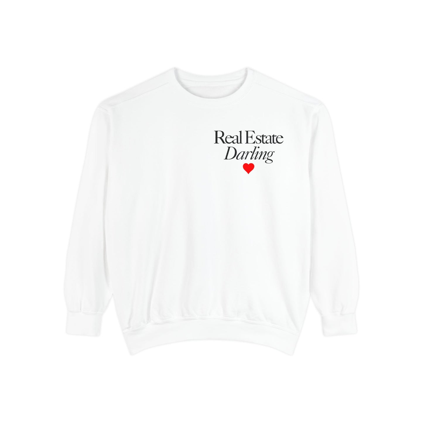 Real Estate Darling - Comfort Colors Sweatshirt - Black Text Red Heart