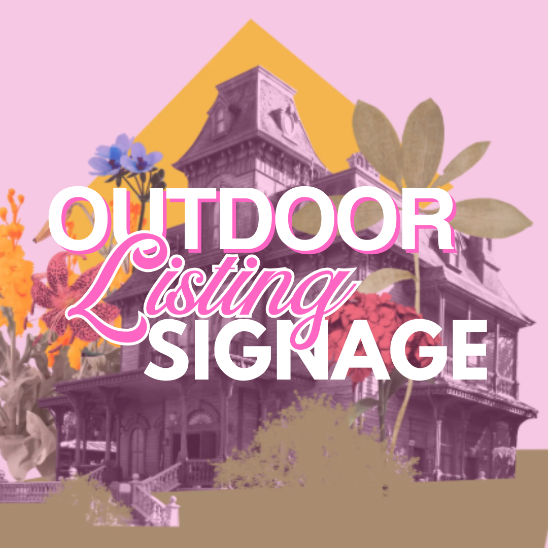 Outdoor Listing Signage (Digital Prints)