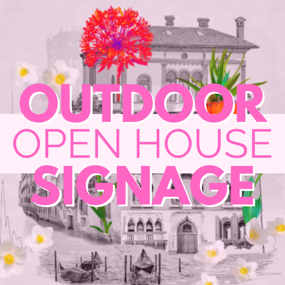 Outdoor Open House Signage (Digital Prints)