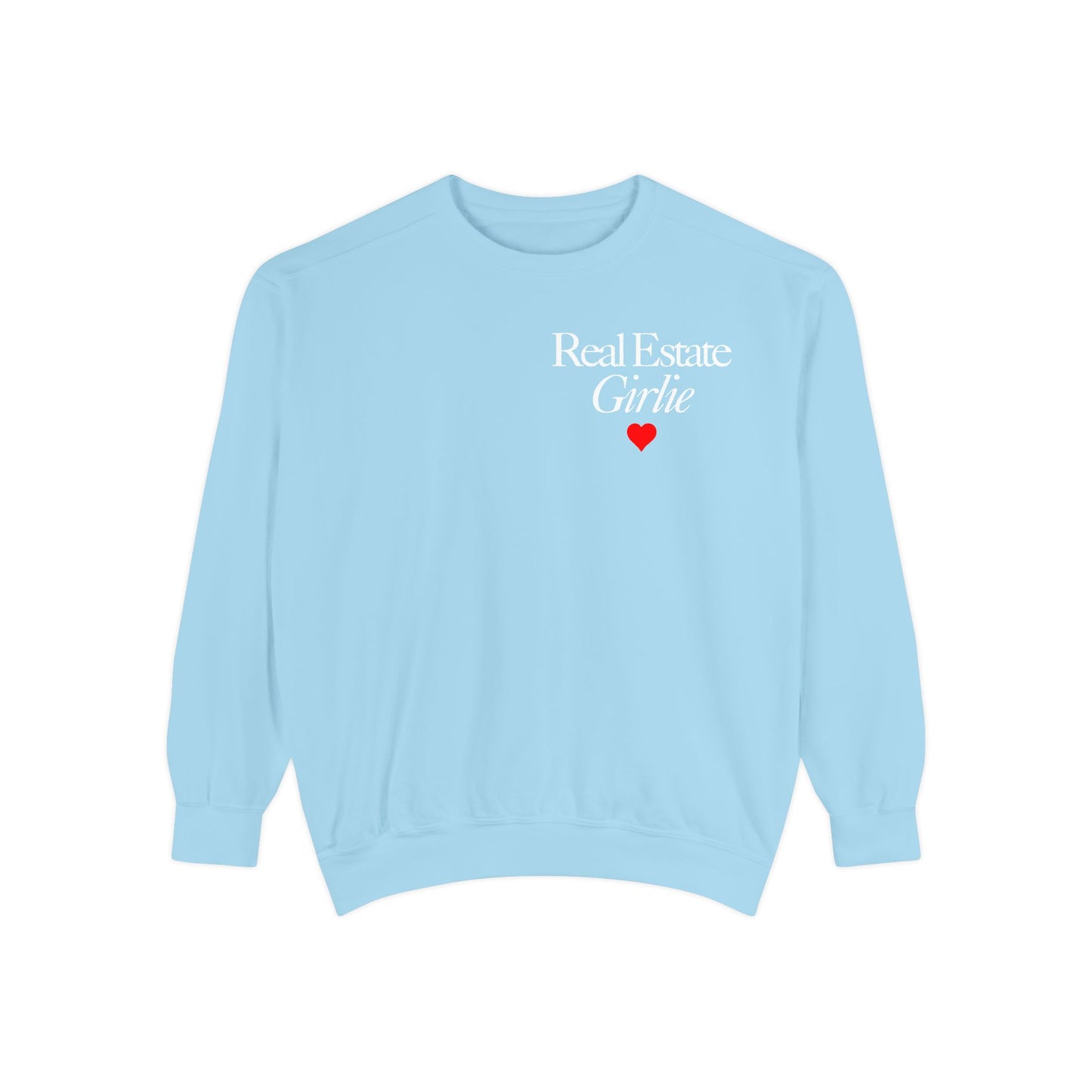 Real Estate Girlie - Comfort Colors Sweatshirt - White Text Red Heart