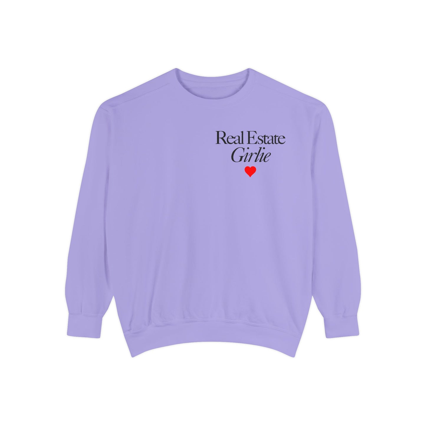 Real Estate Girlie - Comfort Colors Sweatshirt - Black Text Red Heart