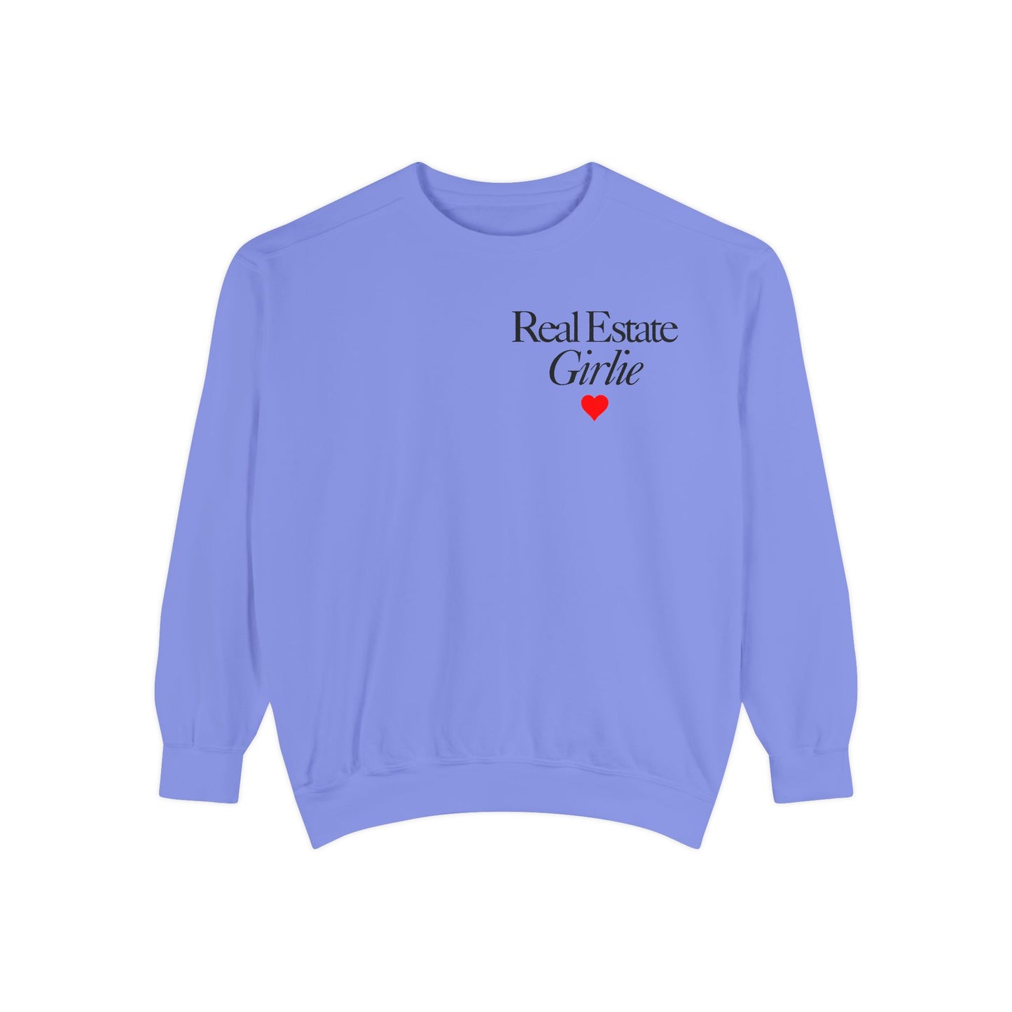 Real Estate Girlie - Comfort Colors Sweatshirt - Black Text Red Heart