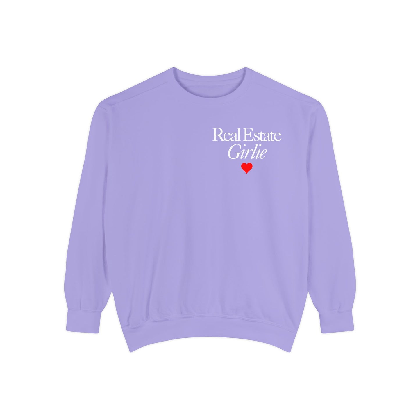 Real Estate Girlie - Comfort Colors Sweatshirt - White Text Red Heart