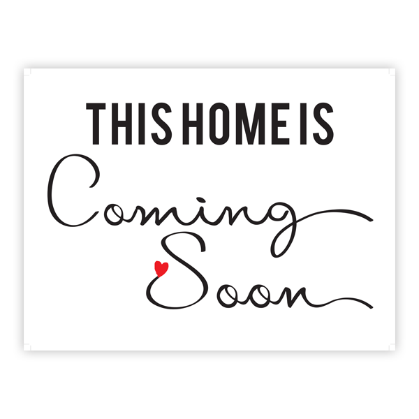 Coming Soon - Cursive Heart - Yard Sign - All Things Real Estate