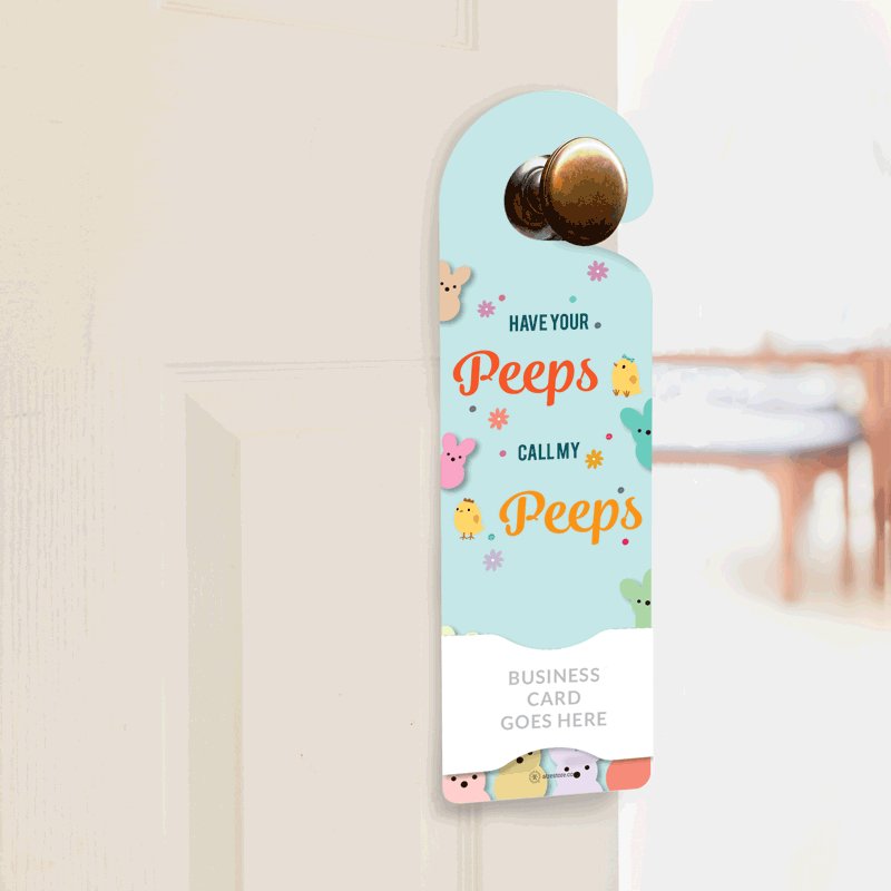 Holiday Door Hanger - Easter - Have Your Peeps call My Peeps - All Things Real Estate