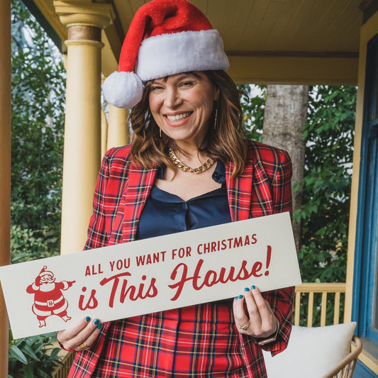 Holiday Sign - All you want for Christmas is this house! - All Things Real Estate