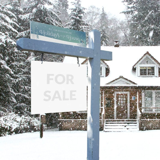 Holiday Sign- All you want for The Holidays is this house! - All Things Real Estate