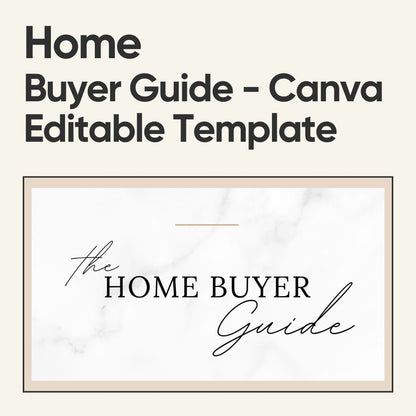 Home Buyer Guide - Canva Editable Template - Canva Templates - All Things Real Estate