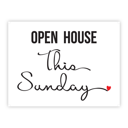 Open House This Sunday - Cursive Heart - Yard Sign - All Things Real Estate