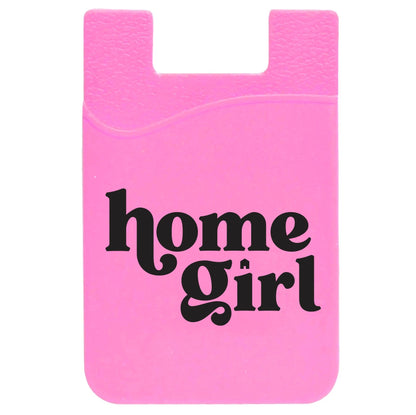 Phone Card Holder - Home Girl - Pink - All Things Real Estate