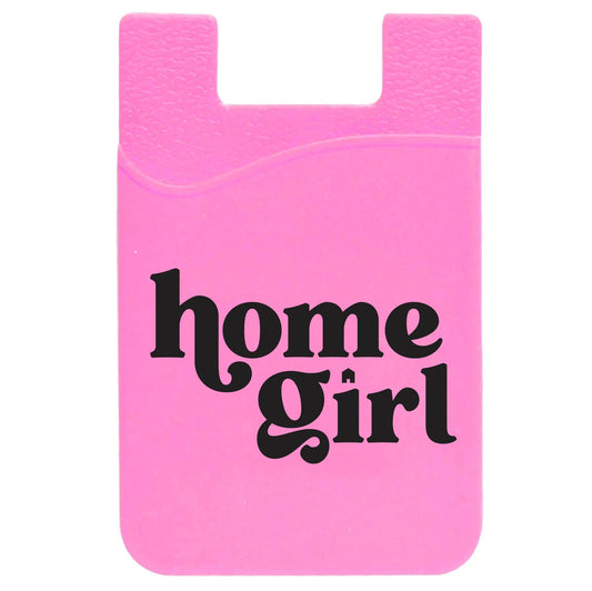 Phone Card Holder - Home Girl - Pink - All Things Real Estate