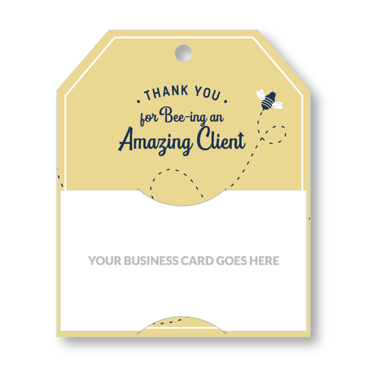 Pop-By Gift Tags -Thanks For Bee-ing An Amazing Client - All Things Real Estate