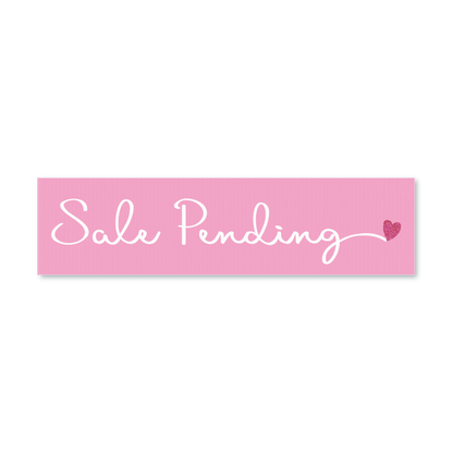 Sale Pending - Pink Cursive with a heart - Sign Rider Digital File