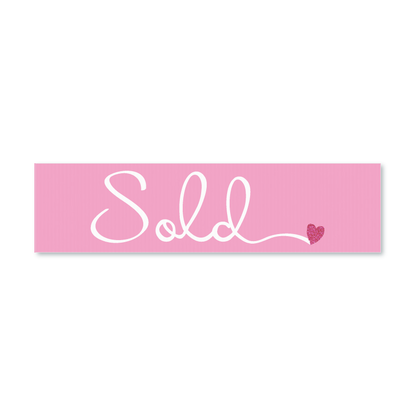 Sold - Pink Cursive with a heart - Sign Rider Digital File