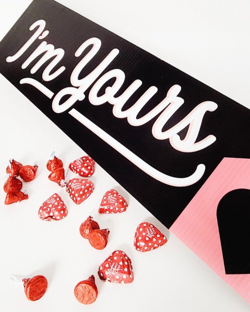 Valentine's Day - I'm Yours - All Things Real Estate